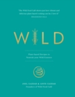 Image for Wild: Plant-Based Recipes to Nourish Your Wild Essence