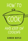 Image for How to cook and keep on cooking