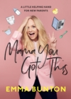 Image for Mama you got this: a little helping hand for new parents