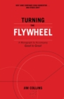 Image for Turning the flywheel: a monograph to accompany good to great