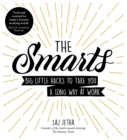 Image for Smarts: Big Little Hacks to Take You a Long Way at Work