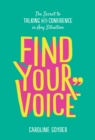 Image for Find Your Voice: The Secret to Talking With Confidence in Any Situation