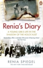 Image for Renia&#39;s Diary: A Young Girl&#39;s Life in the Shadow of the Holocaust