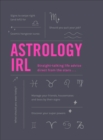 Image for Astrology IRL: straight-talking life advice direct from the stars