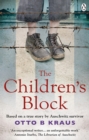 Image for The children&#39;s block: based on a true story by an Auschwitz survivor