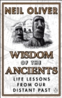 Image for Wisdom of the Ancients: Life Lessons from Our Distant Past