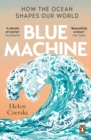 Image for Blue Machine: How the Ocean Works