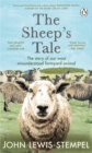 Image for The Sheep&#39;s Tale: The Story of Our Most Misunderstood Farmyard Animal
