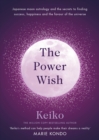 Image for The Power Wish: Japanese Moon Astrology and the Secrets to Finding Success, Happiness and Favour of the Universe