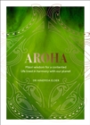 Image for Aroha: Maori wisdom for a contented life lived in harmony with our planet