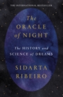 Image for The oracle of night: the history and science of dreams