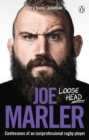 Image for Loose head: confessions of an (un)professional rugby player
