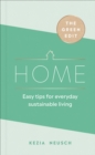 Image for The Green Edit - Home: Easy Tips for Everyday Sustainable Living