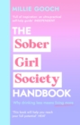 Image for The Sober Girl Society Handbook: An Empowering Guide to Living Hangover Free