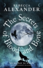 Image for The Secrets of Blood and Bone