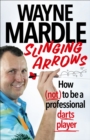 Image for Slinging arrows: how (not) to be a professional darts player