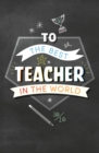 Image for To the best teacher.