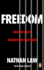 Image for Freedom: how we lose it and how we fight back