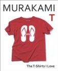 Image for Murakami T: The T-Shirts I Love