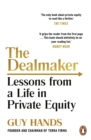 Image for The Dealmaker: Lessons from a Life in Private Equity