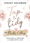Image for Tap to tidy at Pickle Cottage: crafting &amp; creating a home with love