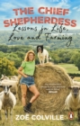 Image for The Chief Shepherdess: Lessons in Life, Love and Farming