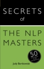 Image for Secrets of the NLP masters  : 50 techniques to be exceptional