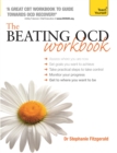 Image for The Beating OCD Workbook: Teach Yourself