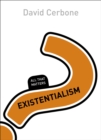 Image for Existentialism: All That Matters