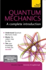 Image for Quantum mechanics  : a complete introduction