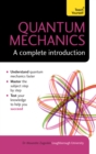 Image for Quantum mechanics: a complete introduction