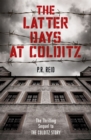 Image for The latter days at Colditz