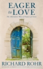 Image for Eager to love  : the alternative way of Francis of Assisi