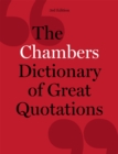 Image for Chambers dictionary of great quotations