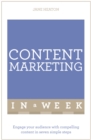 Image for Content marketing in a week  : engage your audience with compelling content in seven simple steps