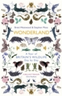 Image for Wonderland  : a year of Britain&#39;s wildlife, day by day