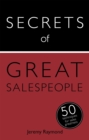 Image for Secrets of great salespeople  : 50 ways to sell business-to-business