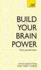Image for Build your brain power: the art of smart thinking