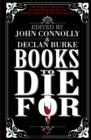 Image for Books to die for  : the world&#39;s greatest mystery writers on the world&#39;s greatest mystery novels