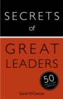 Image for Secrets of great leaders  : 50 ways to make a difference