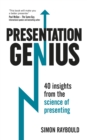 Image for Presentation genius  : 40 insights from the science of presenting