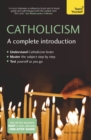 Image for Catholicism: a complete introduction