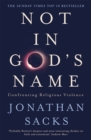 Image for Not in God&#39;s name  : confronting religious violence