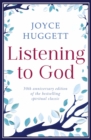 Image for Listening to God  : hearing his voice