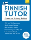 Image for Finnish tutor  : grammar and vocabulary workbook