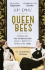 Image for Queen bees  : six brilliant and extraordinary society hostesses between the wars