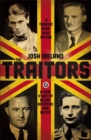 Image for The traitors  : a true story of blood, betrayal and deceit