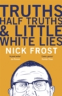 Image for Truths, Half Truths and Little White Lies