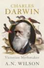 Image for Charles Darwin  : Victorian mythmaker