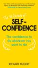Image for The 50 secrets of self-confidence: the confidence to do whatever you want to do